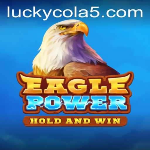 Unveiling EaglePower: Soar to New Heights with Lucky Cola